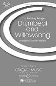 Drumbeat and Willowsong (parts)