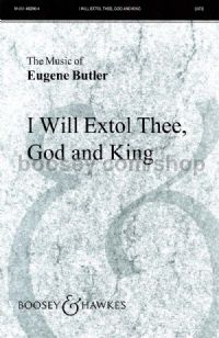 I Will Extoll Thee, God and King (SATB)