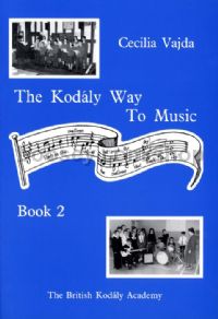 Kodaly Way To Music Book 2