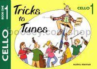Tricks To Tunes Book 1 Cello