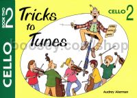 Tricks To Tunes Book 2 Cello