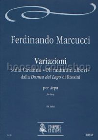 Variations on the Cavatina “Oh mattutini albori” from Rossini’s “Donna del Lago” for Harp