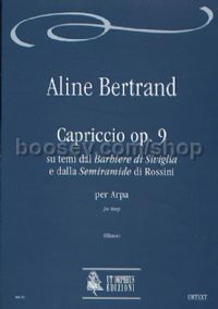Capriccio Op. 9 on themes from Rossini’s “Barbiere di Siviglia” & “Semiramide” for Harp