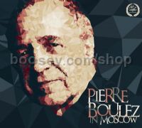 Pierre Boulez In Moscow (Melodiya Audio CD)