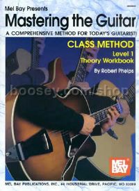 Mastering the Guitar: Class Method - Level 1 Theory Workbook