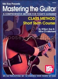 Mastering the Guitar: Class Method - Short Term Course