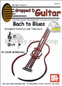 Dropped D Guitar: Bach to Blues (+ CD)