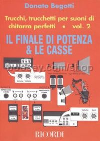 Trucchi Trucchetti Per Suoni Di Chitarra Perfetti, Vol.II - Il Finale di Potenza e Le Casse (Guitar)