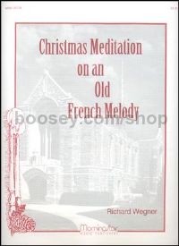 Christmas Meditation on an Old French Melody