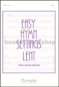Easy Hymn Settings- Lent
