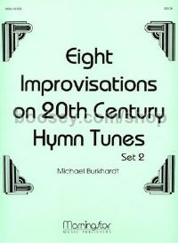 8 Improvisations on 20th Century Hymn Tunes, Set 2