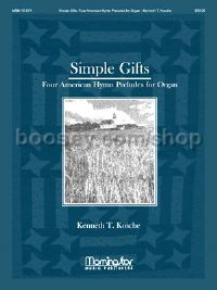 Simple Gifts: 4 American Hymn Preludes for Organ