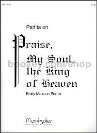 Partita on Praise, My Soul, the King of Heaven