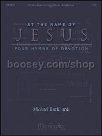 At the Name of Jesus: Four Hymns of Devotion