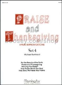 Praise and Thanksgiving, Set 4