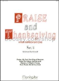 Praise and Thanksgiving, Set 5