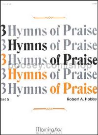 Three Hymns of Praise, Set 5