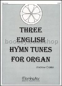 Three English Hymn Tunes for Organ