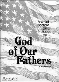 Fanfare and Prelude on God of Our Fathers