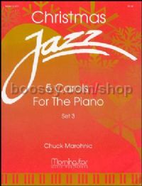 Christmas Jazz: Five Carols for Piano, Set 3