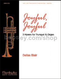 Joyful, Joyful: Three Hymns for Trumpet and Organ