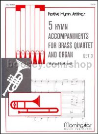 5 Hymn Acc. for Brass Quartet & Organ, Set 3