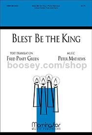 Blest Be the King