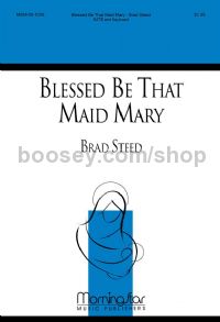 Blessed Be That Maid Mary