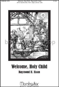 Welcome, Holy Child