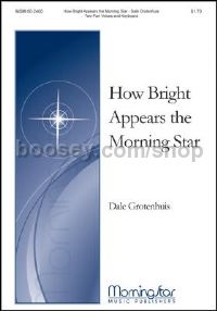 How Bright Appears the Morning Star