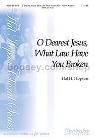 O Dearest Jesus, What Law Have You Broken