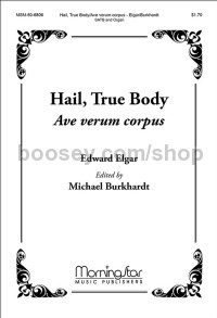 Hail, True Body/Ave verum corpus