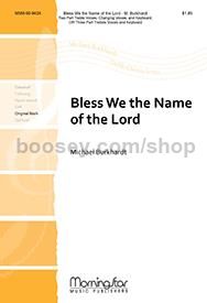 Bless We the Name of the Lord