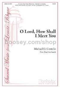 O Lord, How Shall I Meet You