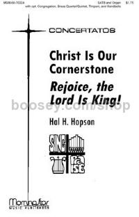 Christ Is Our Cornerstone Rejoice, Lord Is King
