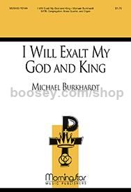 I Will Exalt My God and King