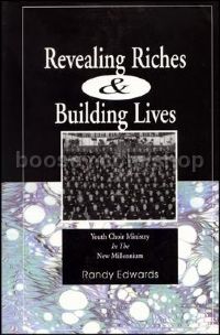 Revealing Riches & Building Lives