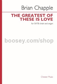 The Greatest of These is Love (SATB)