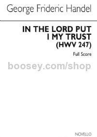 In the Lord I Put My Trust, HWV 247 (Full Score)