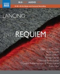 Lancino:Requiem (Naxos Blu-Ray Audio Blu-Ray Disc)