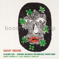 Secret Theatre/Silbury Air/Carmen Arcadiae Mechanicae Perpetuum (NMC Audio CD)