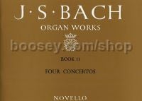 Organ Works, Book 11: Four Concertos