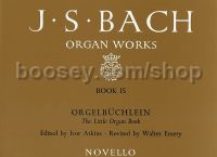 Organ Works, Book 15: Orgelbuchlein (The Little Organ Book)
