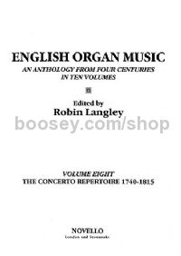 English Organ Music, Vol.VIII - The Concerto Repertoire 1740-1815