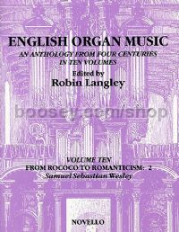 English Organ Music, Volume 10: From Rococo To Romanticism 2
