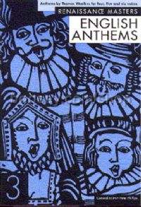 Renaissance Masters: English Anthems 3 (SATB)