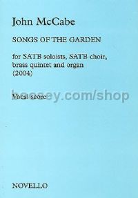 Songs of the Garden (SATB Soli, SATB & Organ )