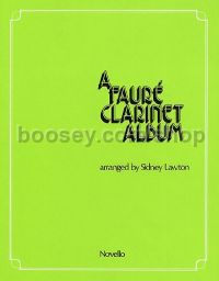 A Fauré Clarinet Album (Clarinet & Piano)