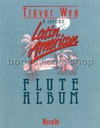 A Second Latin American Flute Album (Flute & Piano)