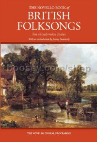 The Novello Book of British Folksongs for mixed-voice choirs